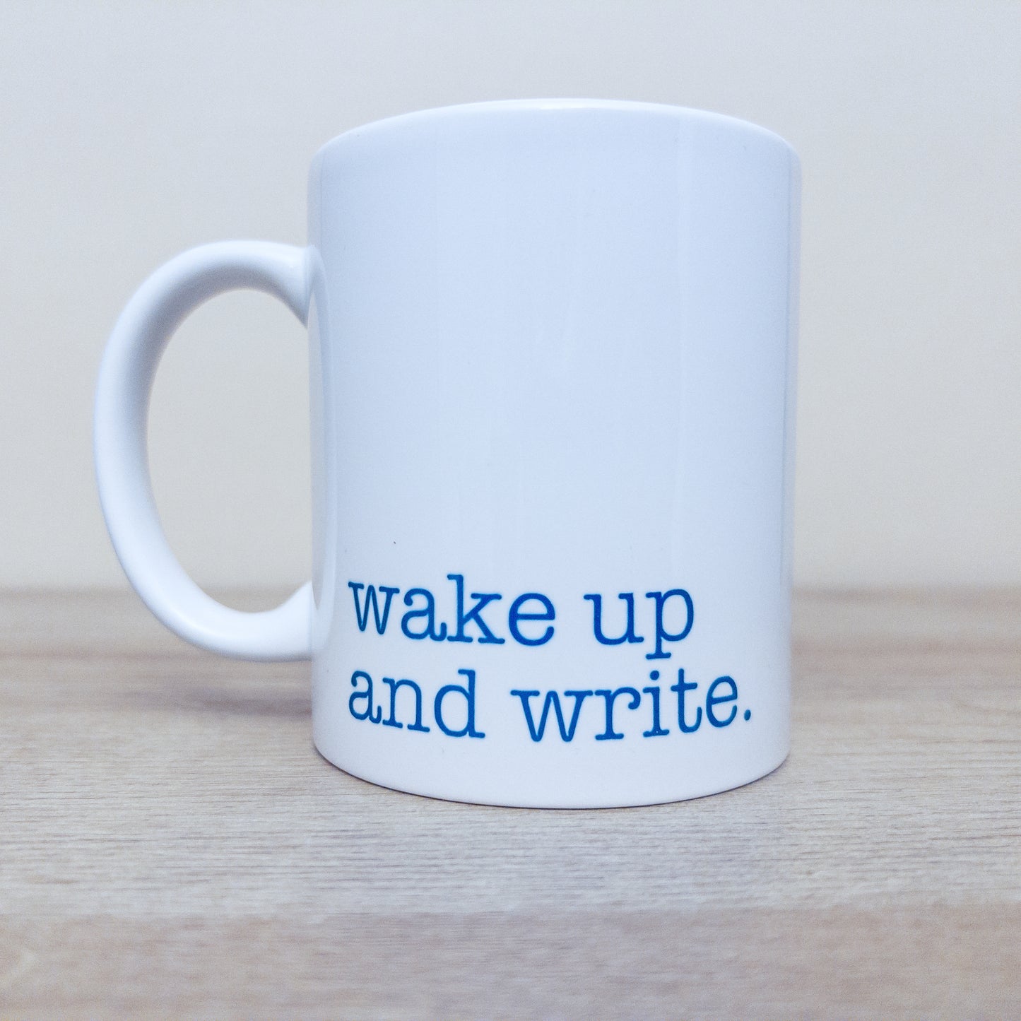 Wake Up and Write Mug
